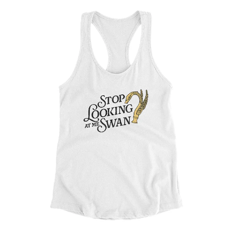 Stop Looking At Me Swan Women's Racerback Tank vintage tank top