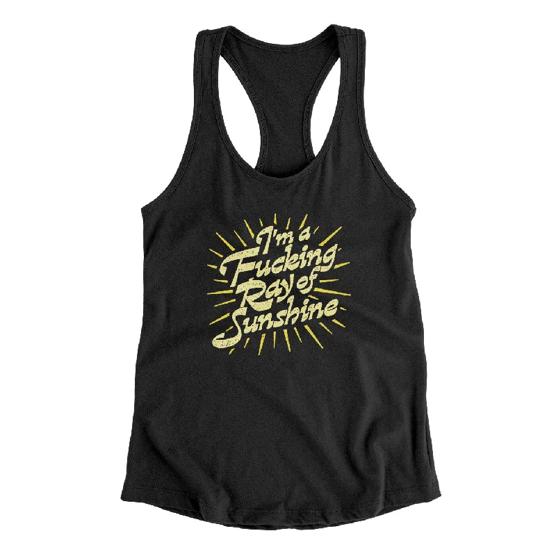 I’m A Fucking Ray Of Sunshine Women's Racerback Tank peekaboo tank top