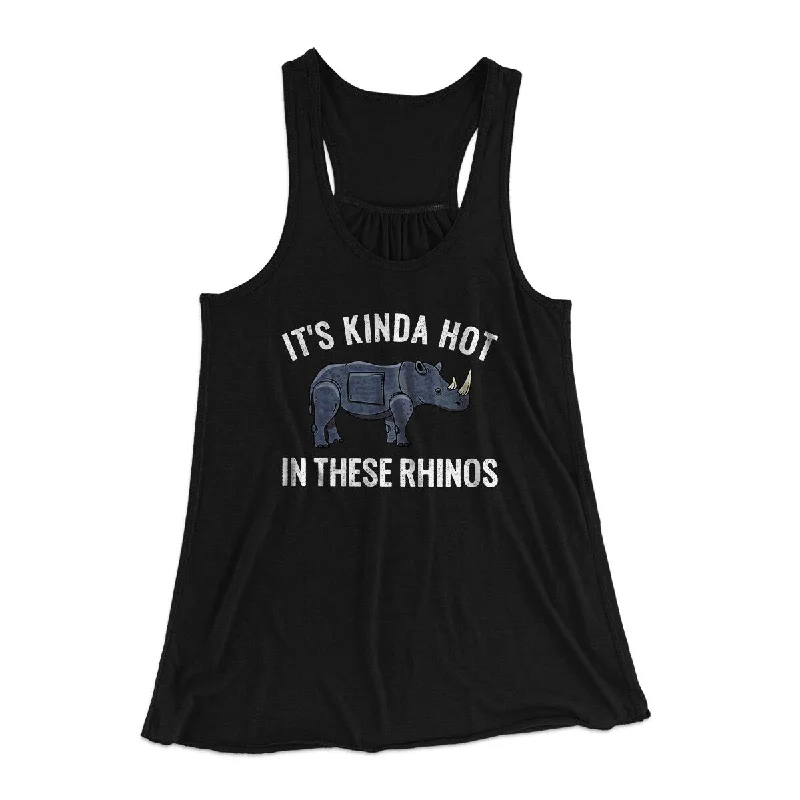 It's Kinda Hot In These Rhinos Women's Flowey Racerback Tank Top lightweight tank top