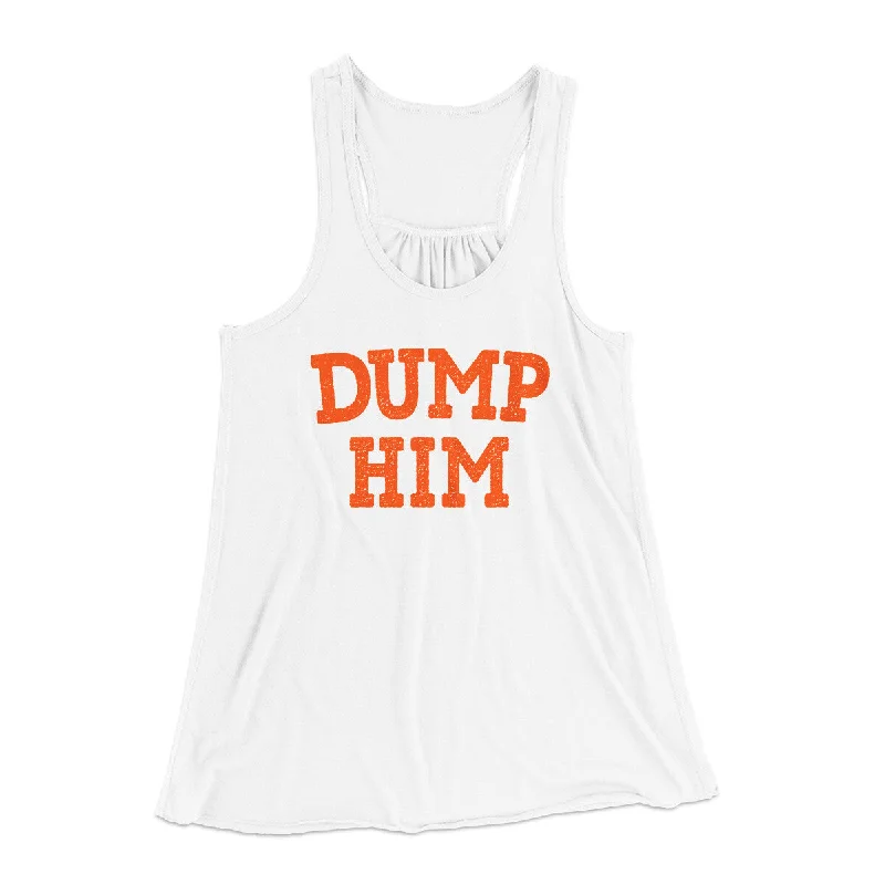 Dump Him Funny Women's Flowey Racerback Tank Top relaxed fit tank
