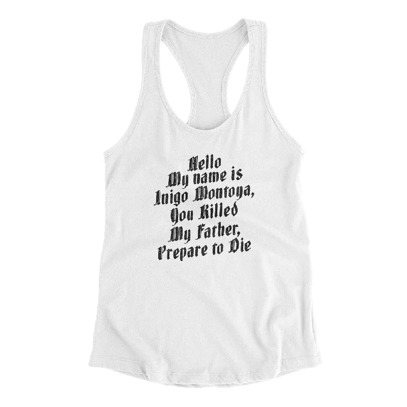 Hello My Name Is Inigo Montoya Women's Racerback Tank workout tank top