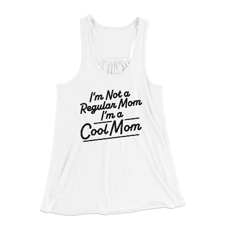 I'm Not A Regular Mom I'm A Cool Mom Women's Flowey Racerback Tank Top soft tank top