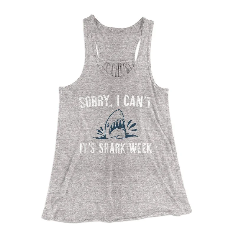 Sorry I Can't It's Shark Week Women's Flowey Tank Top cute tank top