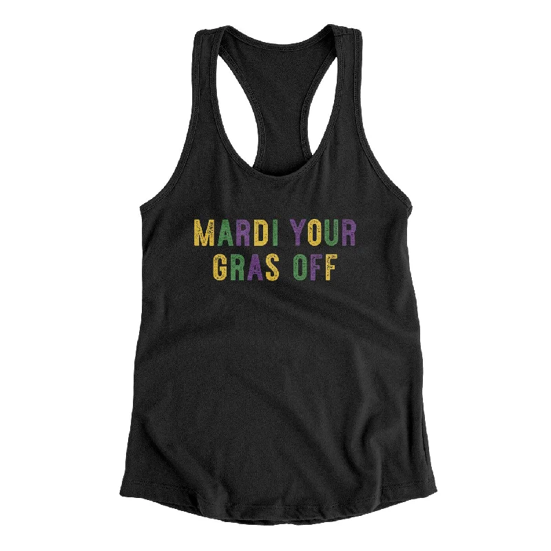Mardi Your Gras Off Women's Racerback Tank charcoal tank top