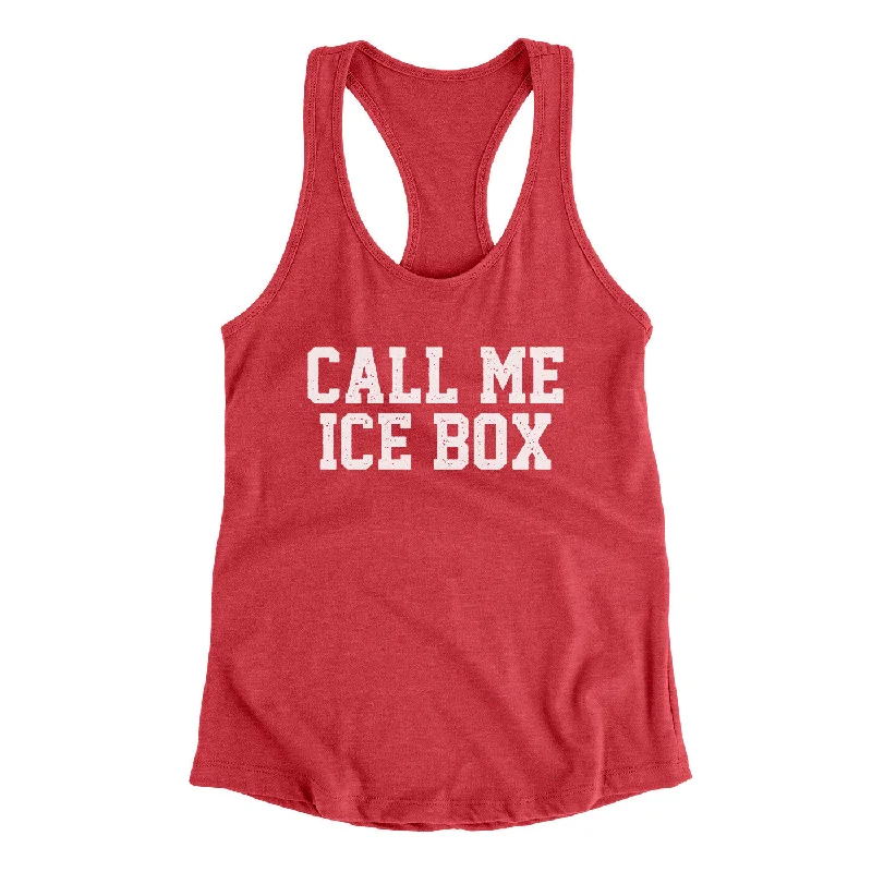 Call Me Ice Box Women's Racerback Tank bright tank top