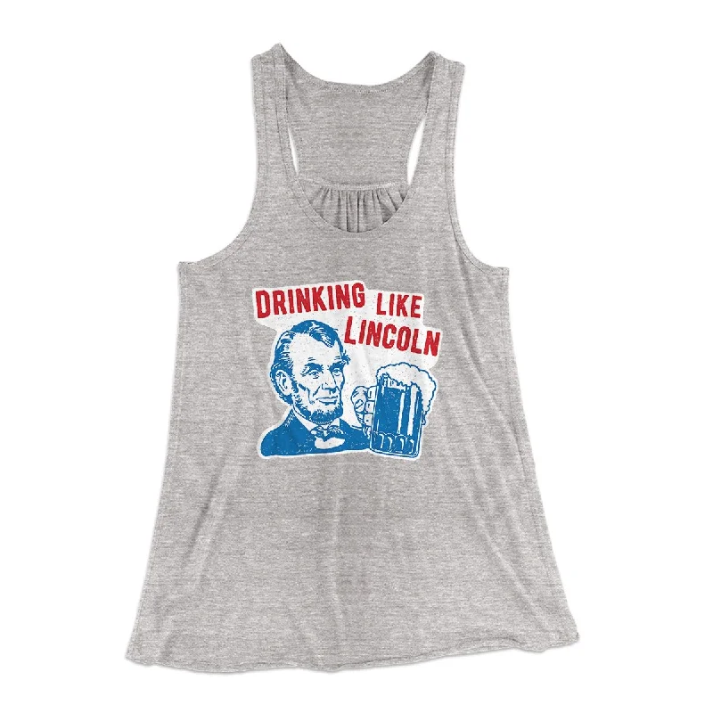 Drinking Like Lincoln Women's Flowey Tank Top workout tank top