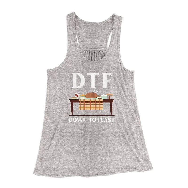 DTF: Down To Feast Funny Thanksgiving Women's Flowey Tank Top soft pink tank