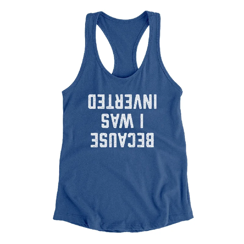 Because I Was Inverted Women's Racerback Tank lavender tank top
