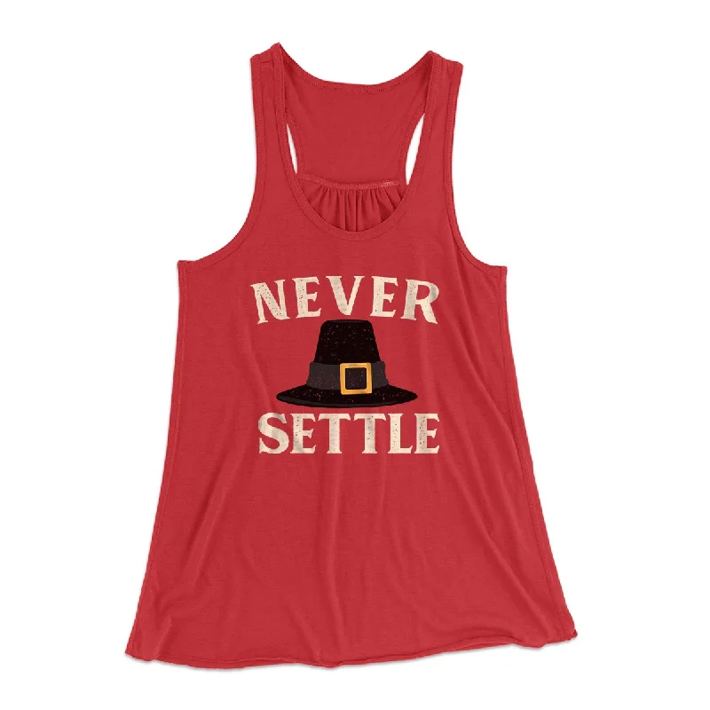 Never Settle Funny Thanksgiving Women's Flowey Tank Top casual tank top