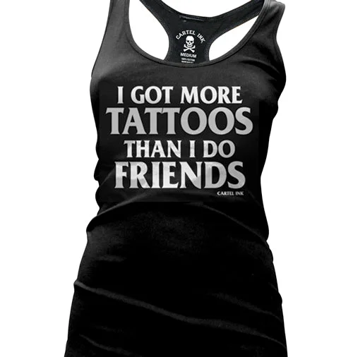 I Got More Tattoos Than I Do Friends Women's Racer Back Tank Top sleep tank top