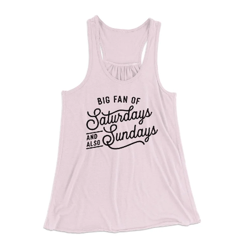 Big Fan of Saturdays And Also Sundays Funny Women's Flowey Tank Top peach tank top