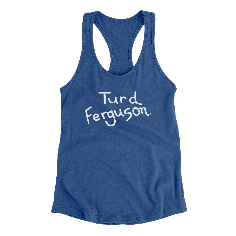 Turd Ferguson Women's Racerback Tank stretchy tank top