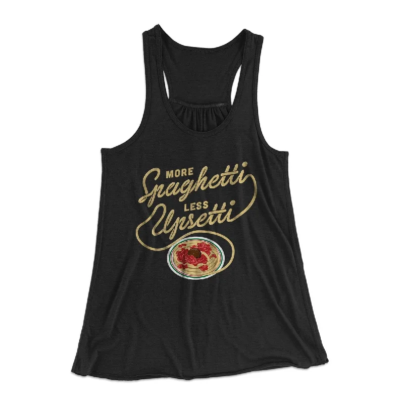 More Spaghetti Less Upsetti Women's Flowey Tank Top neon tank top
