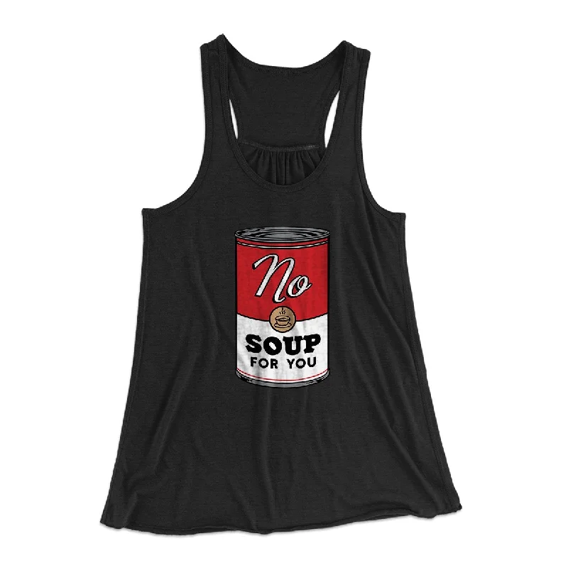 No Soup For You Women's Flowey Tank Top low neck tank